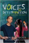 Voices of Determination - Kevin P. Chavous, Geoffrey Canada