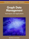 Graph Data Management: Techniques and Applications - Sherif Sakr, Eric Pardede