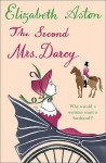 The Second Mrs. Darcy - Elizabeth Aston