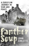 Panther Soup: A European Journey in War and Peace - John D. Gimlette