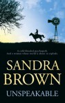 Unspeakable - Sandra Brown