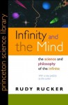 Infinity and the Mind: The Science and Philosophy of the Infinite (Princeton Science Library) - Rudy Rucker