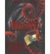 The Weird. A compendium of strange and dark stories - praca zbiorowa