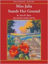 Miss Julia Stands Her Ground (Miss Julia Series #7) - Ann B. Ross, Cynthia Darlow