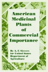 American Medicinal Plants of Commercial Importance - A.F. Sievers, Department Of Agriculture