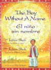 The Boy Without a Name / El Nino Sin Nombre - Idries Shah, Mona Caron, Rita Wirkala