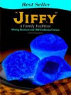 "Jiffy": A Family Tradition, Mixing Business and Old-Fashioned Values - Cynthia Furlong Reynolds