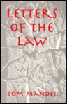 Letters of the Law - Tom Mandel