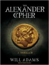 The Alexander Cipher - Will Adams, David Colacci