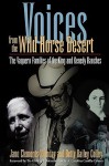 Voices from the Wild Horse Desert: The Vaquero Families of the King and Kenedy Ranches - Jane Clements Monday, Betty Bailey Colley