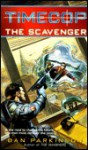 Timecop: The Scavenger - Dan Parkinson