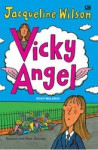 Vicky Angel (Vicky Malaikat) - Jacqueline Wilson, Poppy D. Chusfani