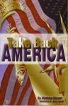 Take Back America - Mathew D. Staver