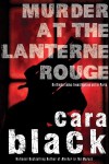 Murder at the Lanterne Rouge - Cara Black