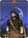 The Season of Silver [Elfen Gold--Book Two] - Sheri McGathy