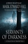 Servants of Darkness - Mark Edward Hall