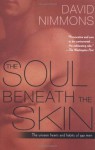 The Soul Beneath the Skin: The Unseen Hearts and Habits of Gay Men - David Nimmons