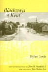 Blackways of Kent - Hylan Lewis