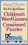 Children's Word Games and Crossword Puzzles Volume 1: For Ages 7-9 (Other) - Eugene Maleska