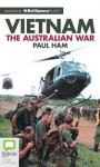 Vietnam: The Australian War - Paul Ham