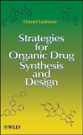 Strategies for Organic Drug Synthesis and Design - Daniel Lednicer