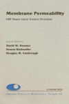 Membrane Permeability: 100 Years Since Ernest Overton: 100 Years Since Ernest Overton - Dale J. Benos, David W. Deamer, Arnost Kleinzeller, Douglas M. Fambrough