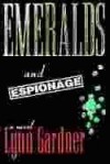 Emeralds and Espionage (Gems and Espionage, #1) - Lynn Gardner