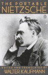 The Portable Nietzsche - Friedrich Nietzsche, Walter Kaufmann