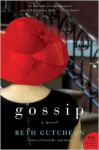 Gossip: A Novel - Beth Gutcheon