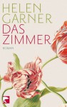 Das Zimmer - Helen Garner, Nora Matocza, Gerhard Falkner