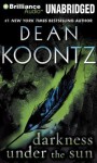 Darkness Under the Sun - Steven Weber, Dean Koontz