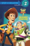 Friends Forever (Disney/Pixar Toy Story) (Step into Reading) - Melissa Lagonegro, Walt Disney Company