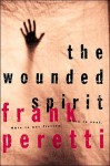 The Wounded Spirit (Audio) - Frank Peretti