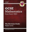 Mathematics: GCSE: Exam Board: WJEC: The Revision Guide: Higher Level - Richard Parsons