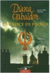 La croce di fuoco (La straniera, #8) - Valeria Galassi, Diana Gabaldon