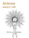 Alchemy - Manly P. Hall