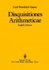 Disquisitiones Arithmeticae - Carl Friedrich Gauss