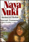 Naya Nuki, Girl Who Ran: Girl Who Ran - Kenneth Thomasma