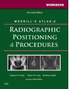 Workbook for Merrill's Atlas of Radiographic Positioning and Procedures: 2-Volume Set - Eugene D. Frank, Bruce W. Long