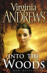 Into The Woods (De Beers #4) - V.C. Andrews