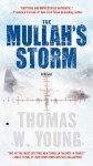 The Mullah's Storm - Tom Young