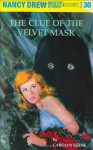 The Clue Of The Velvet Mask (Nancy Drew Mysteries) - Carolyn Keene