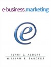 E Business Marketing - Terri C. Albert, William B. Sanders