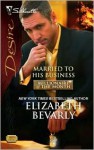 Married to His Business - Elizabeth Bevarly