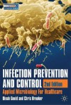 Infection Prevention and Control: Applied Microbiology for Healthcare - Dinah Gould