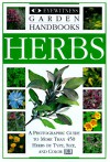 Eyewitness Garden Handbooks: Garden Herbs - Deni Bown