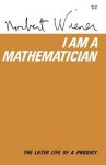 I Am Mathematician - Norbert Wiener