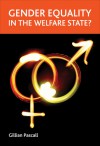 Gender Equality in the Welfare State? - Gillian Pascall