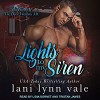 Lights to My Siren: Heroes of Dixie Wardens MC Series, Book 1 - Lidia Dornet, Tantor Audio, Lani Lynn Vale, Tristan James Mabry