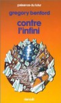 Contre L'infini - Gregory Benford